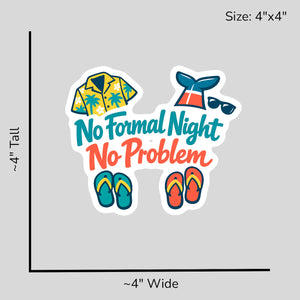 No Formal Night No Problem - Size Reference Mockup
