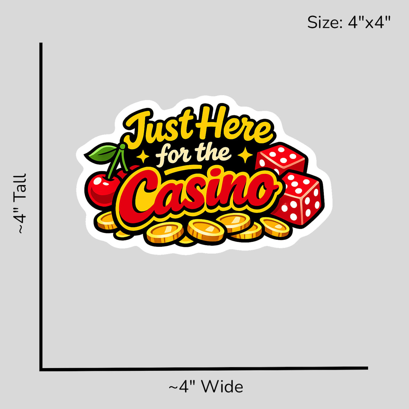 Just Here for the Casino - Size Reference Mockup