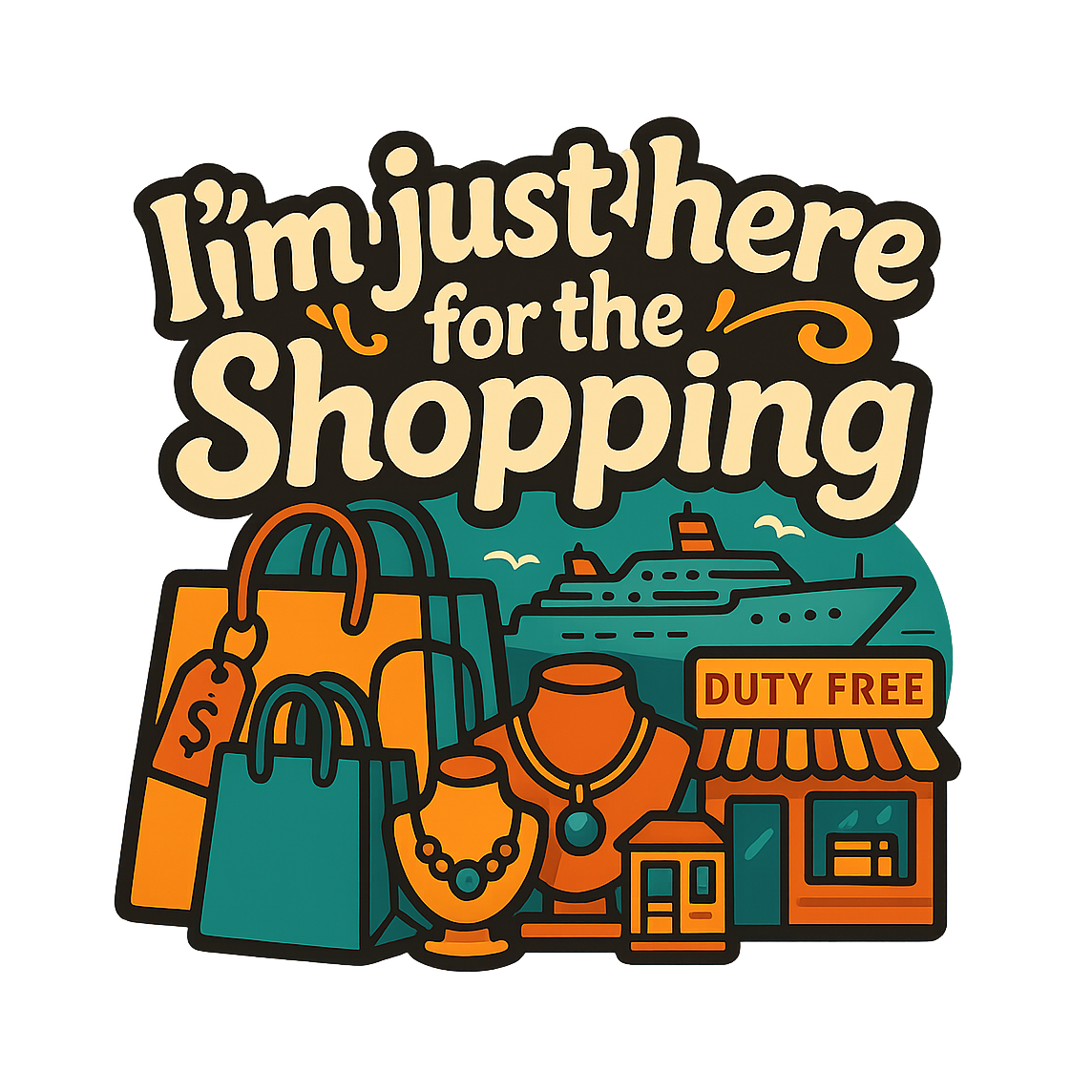 Just Here for Shopping - Bordered Artwork