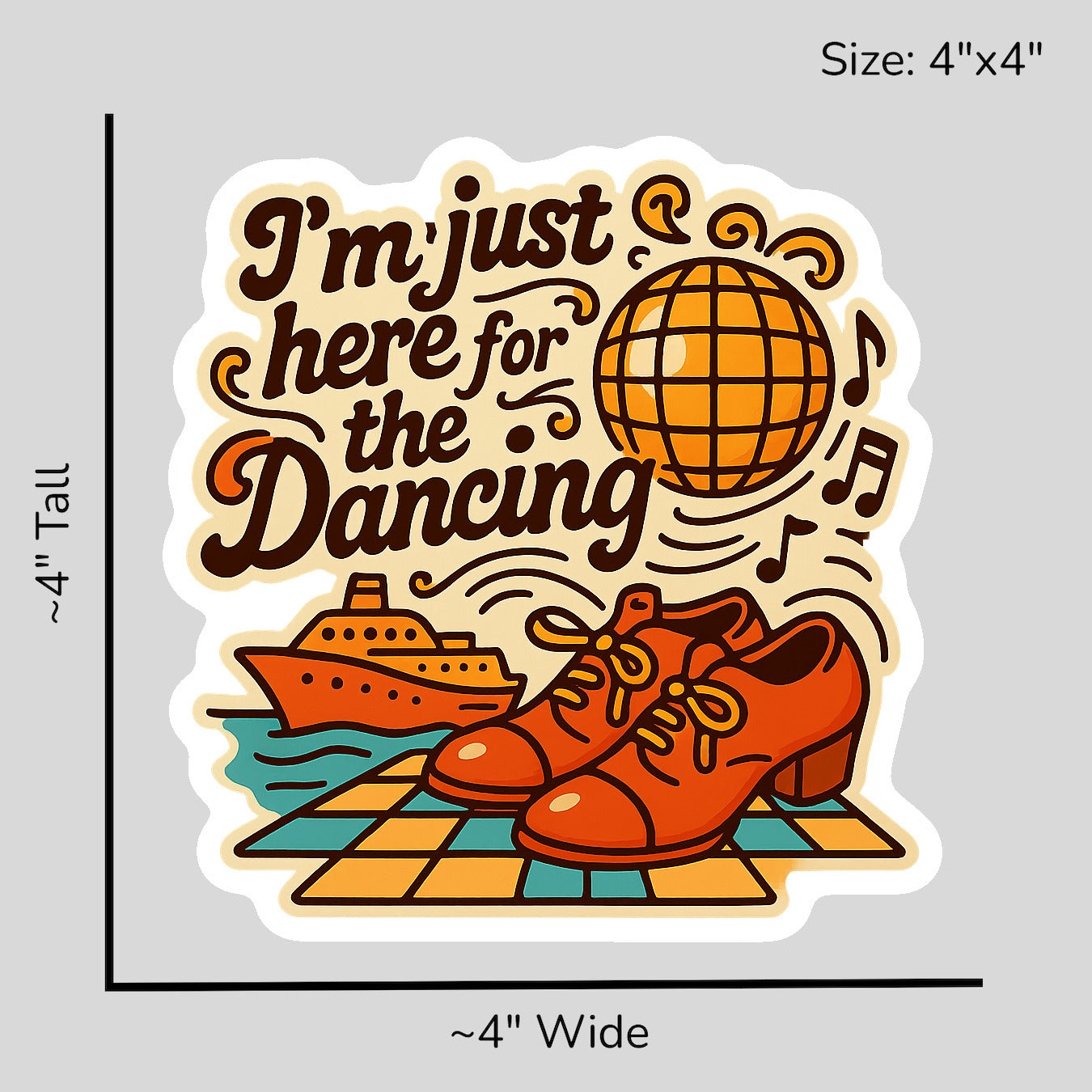 Just Here for Dancing - Size Reference Mockup