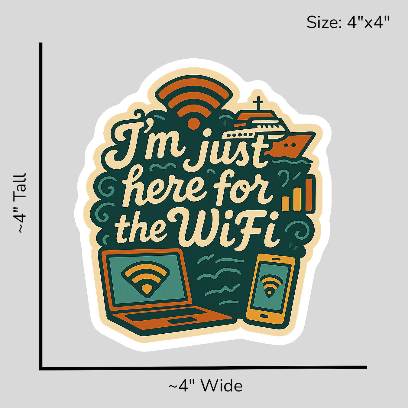 Just Here for the WiFi - Size Reference Mockup