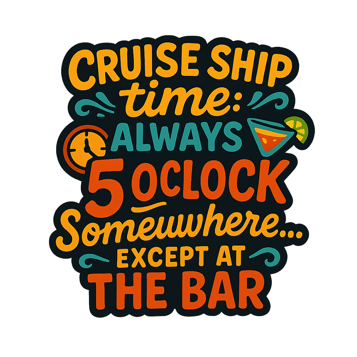 Cruise Ship Time - Bordered Artwork