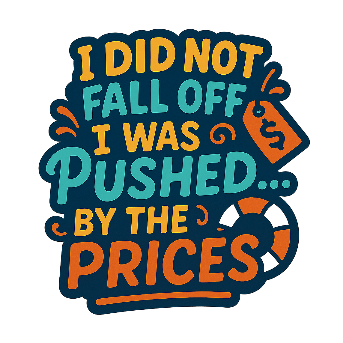 Pushed by Prices - Bordered Artwork