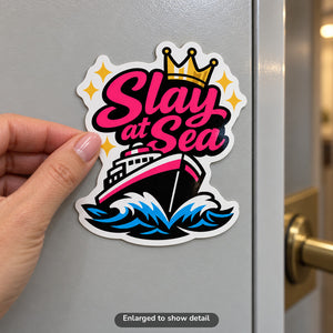 Slay at Sea - Magnet on Cruise Cabin Door