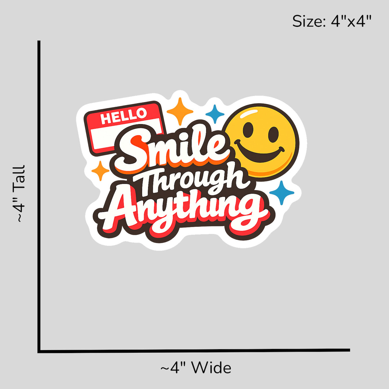 Smile Through Anything - Size Reference Mockup