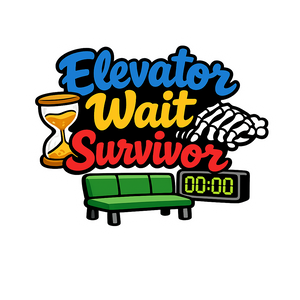 Elevator Wait Survivor - Bordered Artwork