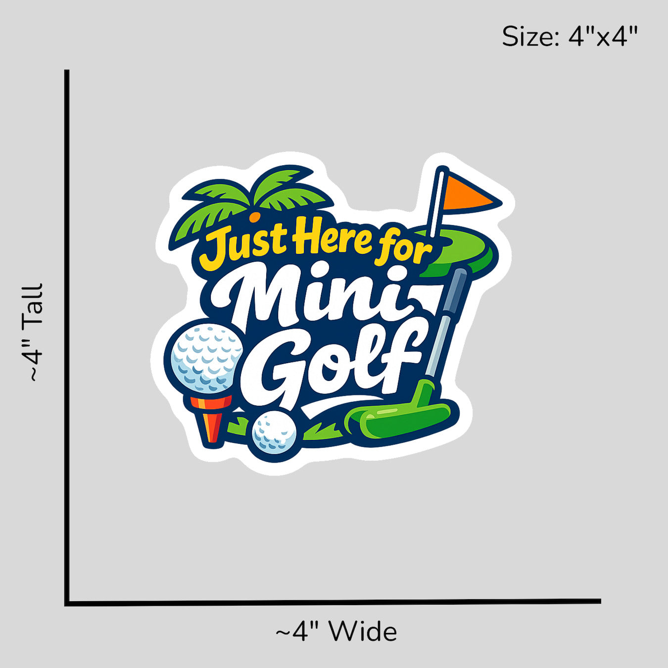 Just Here for Mini Golf - Size Reference Mockup