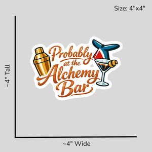 Probably at the Alchemy Bar - Size Reference Mockup
