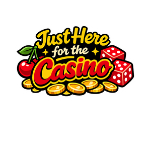 Just Here for the Casino - Bordered Artwork