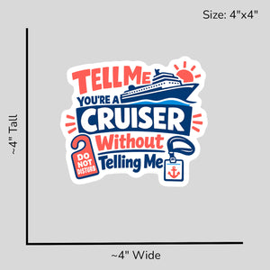 Tell Me Youre a Cruiser - Size Reference Mockup