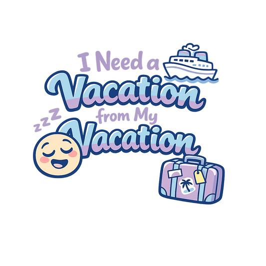 Vacation from My Vacation - Bordered Artwork