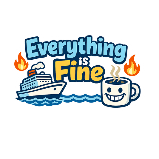Everything is Fine - Bordered Artwork