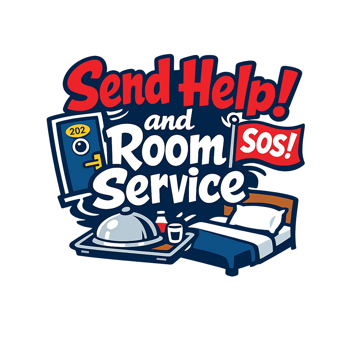 Send Help and Room Service - Bordered Artwork
