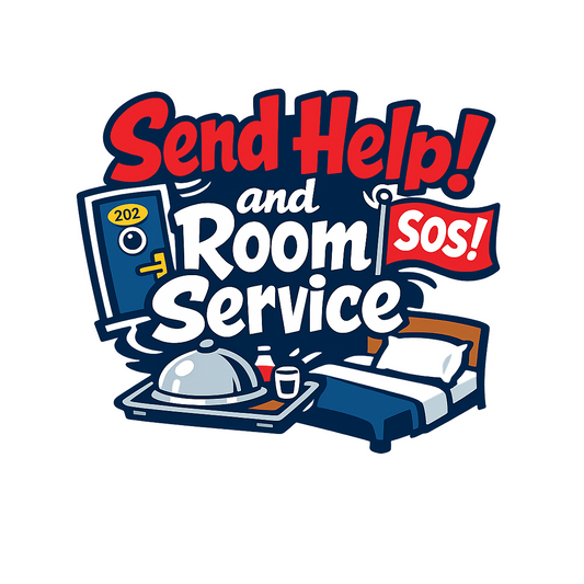 Send Help and Room Service - Bordered Artwork