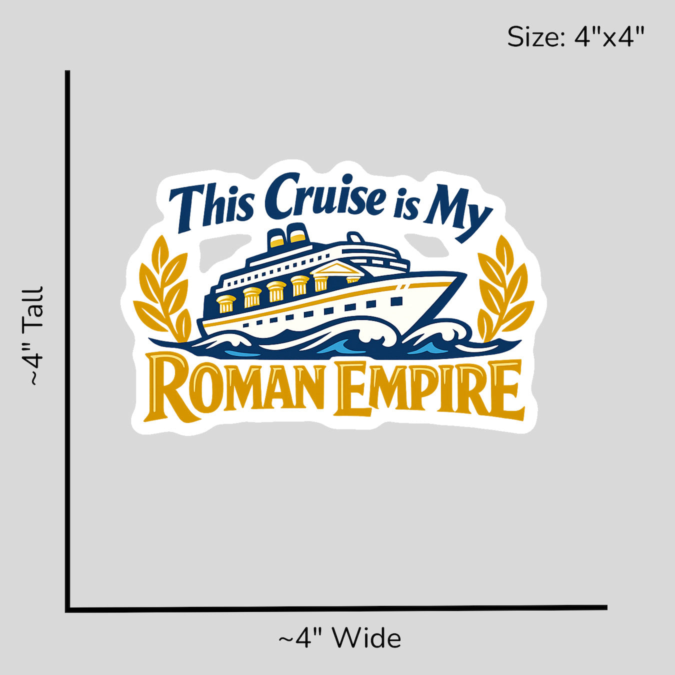 This Cruise is My Roman Empire - Size Reference Mockup