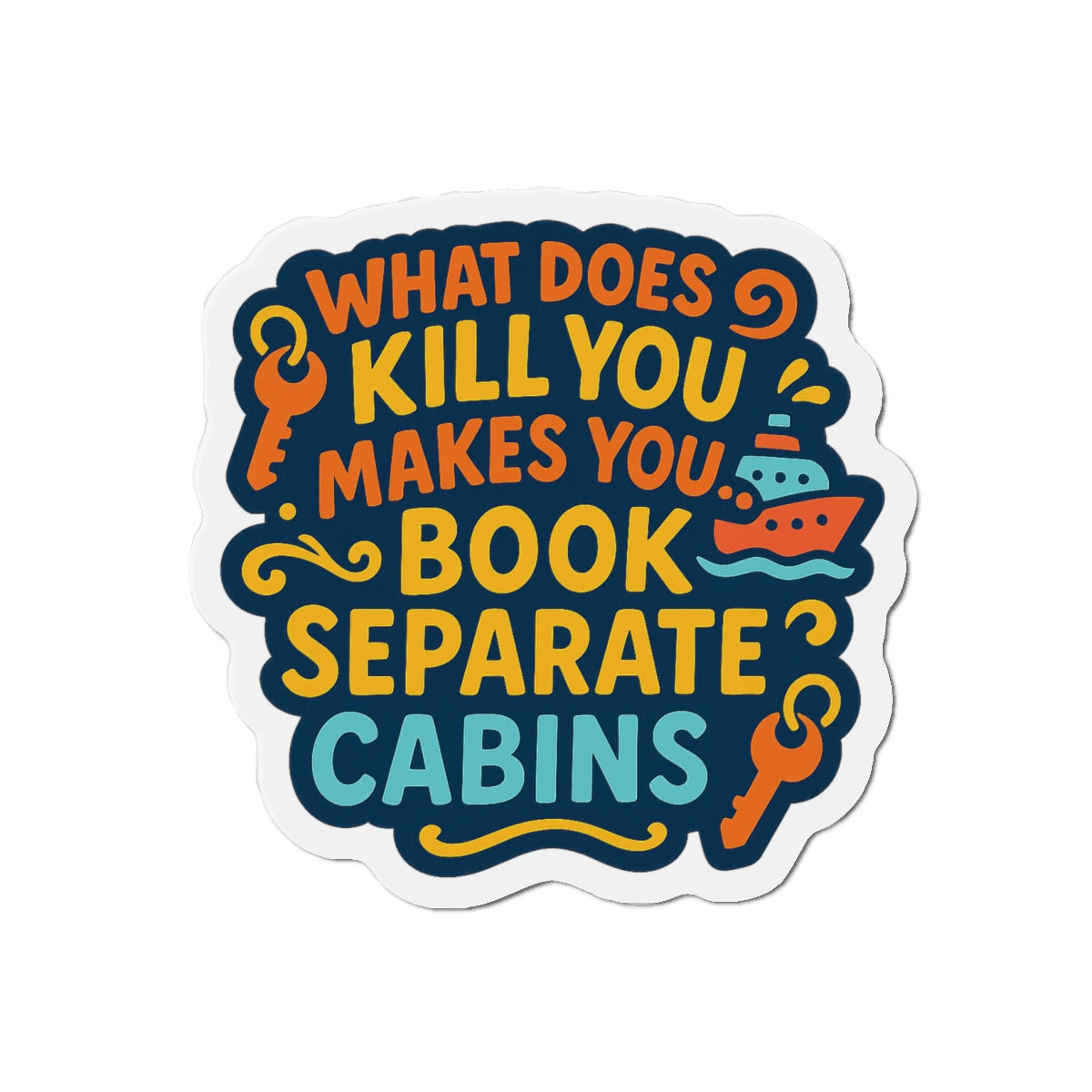Separate Cabins Wisdom