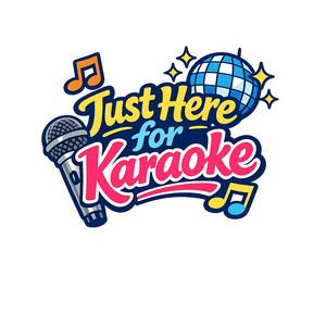 Just Here for Karaoke - Bordered Artwork