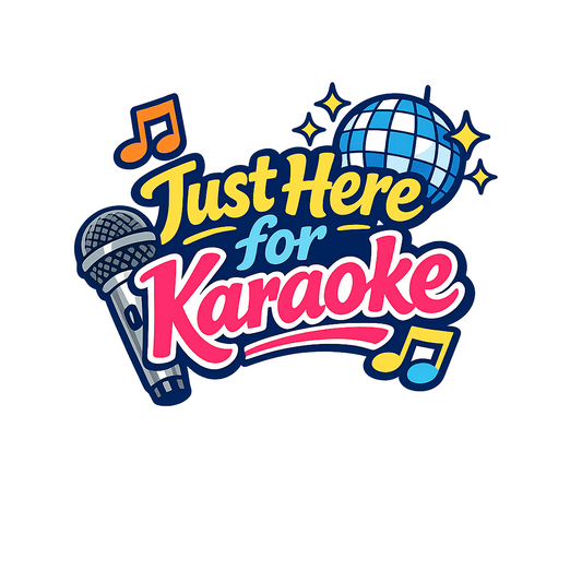 Just Here for Karaoke - Bordered Artwork
