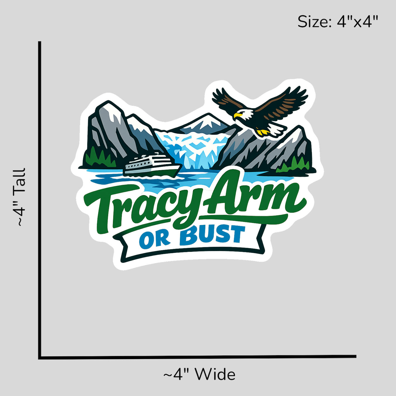 Tracy Arm or Bust - Size Reference Mockup