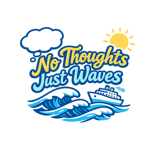 No Thoughts Just Waves - Bordered Artwork
