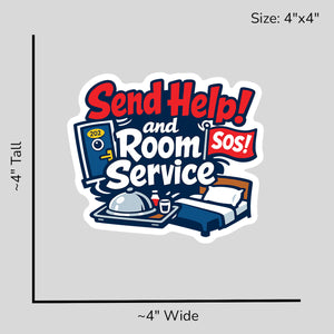 Send Help and Room Service - Size Reference Mockup
