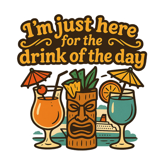 Just Here for Drinks - Bordered Artwork