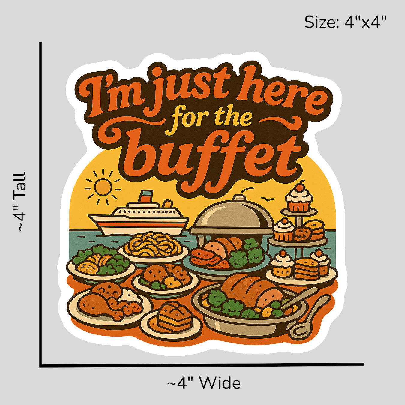 Just Here for the Buffet - Size Reference Mockup