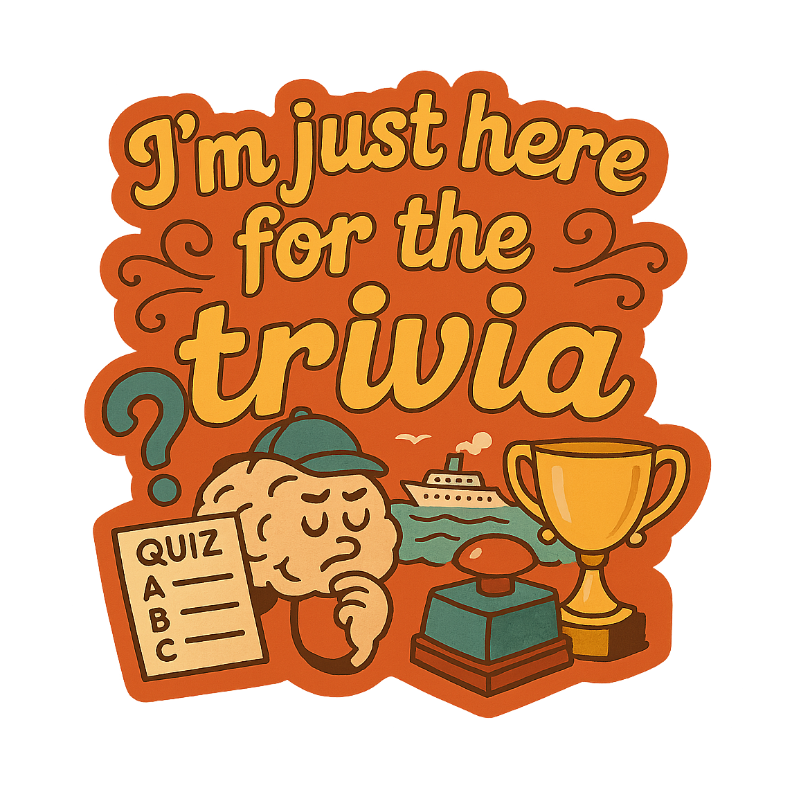 Just Here for Trivia - Bordered Artwork