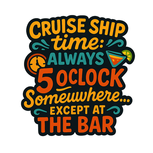 Cruise Ship Time - Bordered Artwork