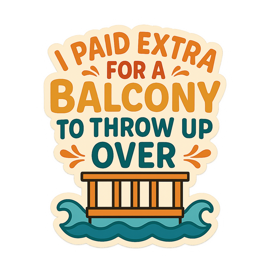 Balcony Upgrade Regret - Bordered Artwork