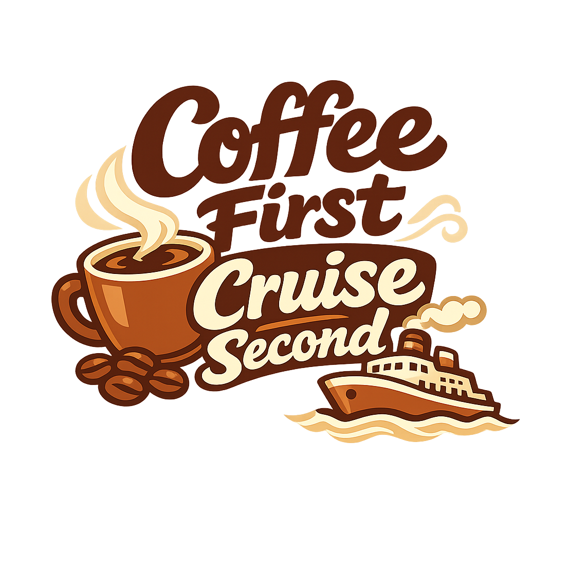 Coffee First Cruise Second - Bordered Artwork
