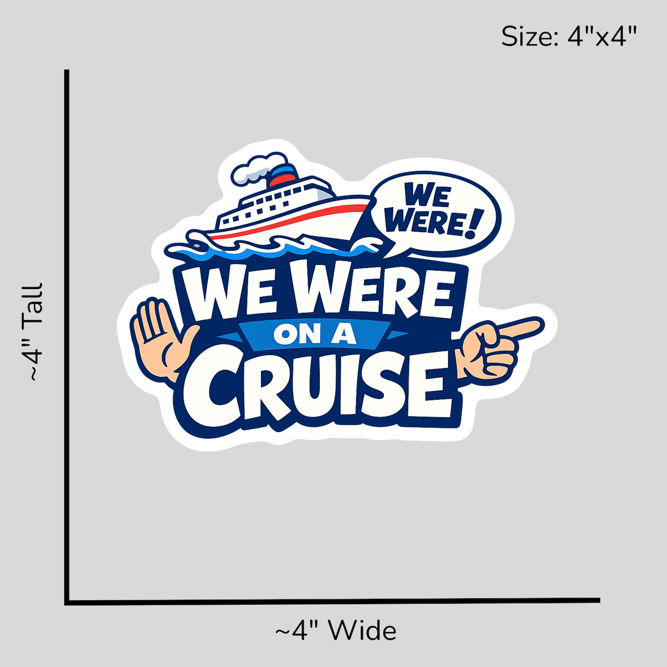 We Were on a Cruise - Size Reference Mockup