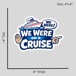 We Were on a Cruise - Size Reference Mockup