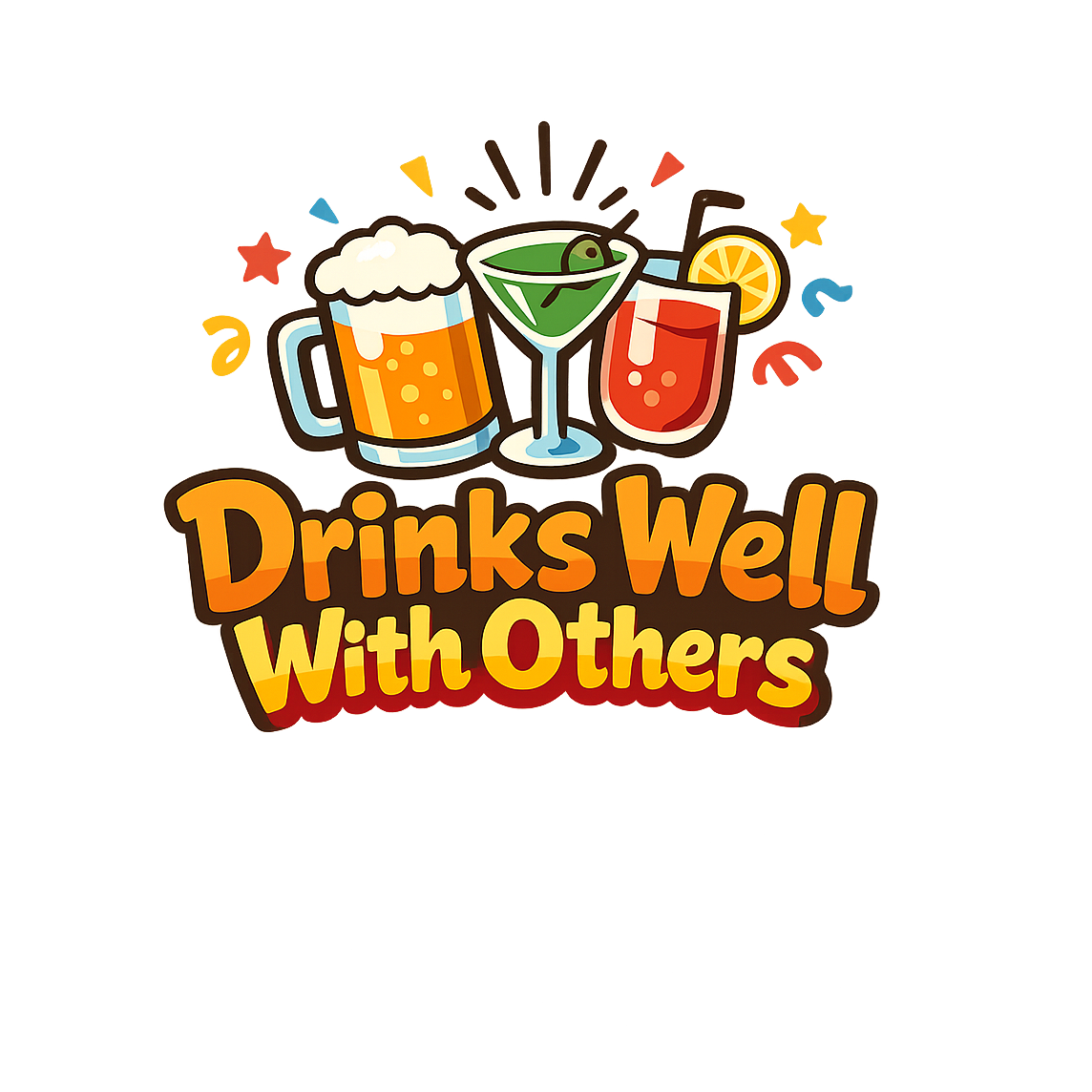 Drinks Well With Others - Bordered Artwork