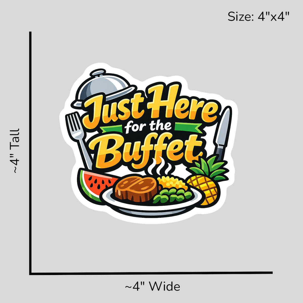 Just Here for the Buffet - Size Reference Mockup