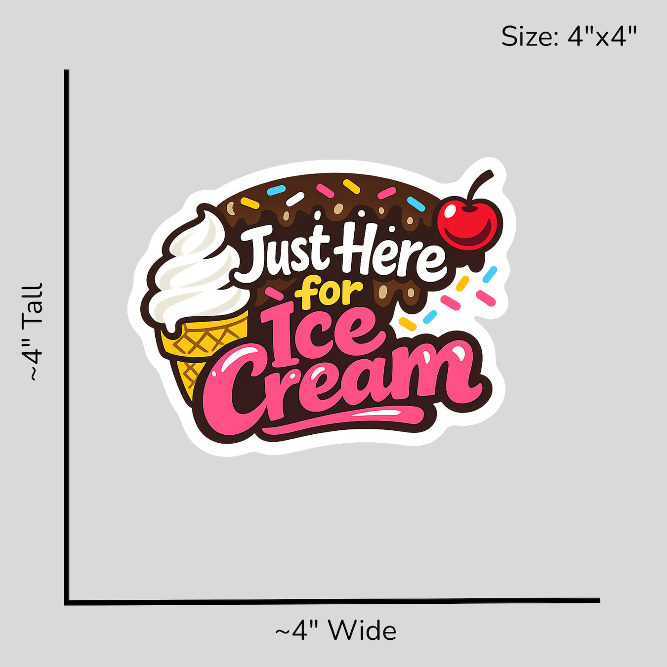 Just Here for Ice Cream - Size Reference Mockup