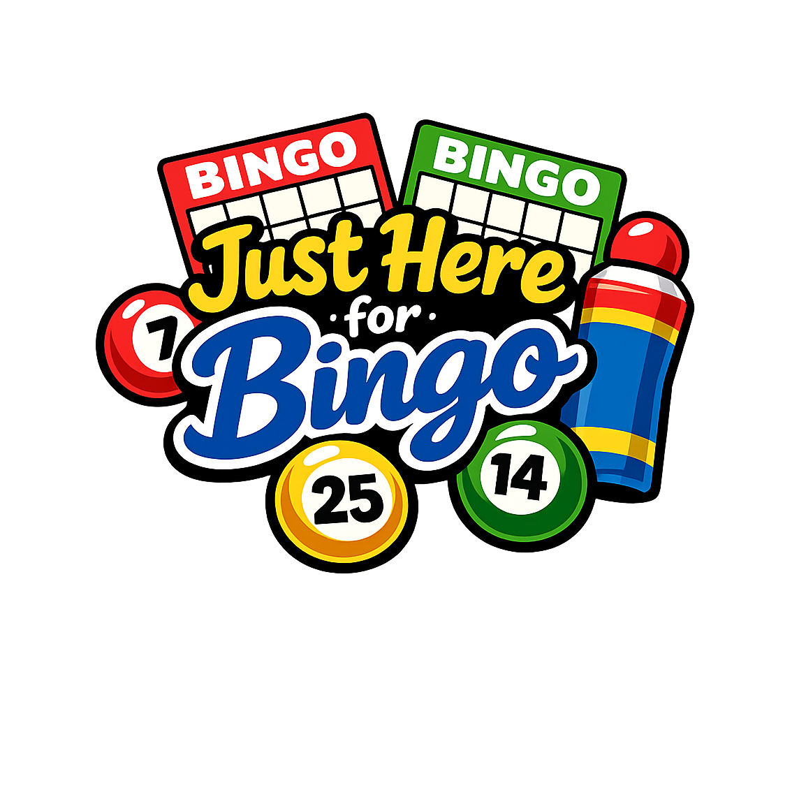 Just Here for Bingo - Bordered Artwork
