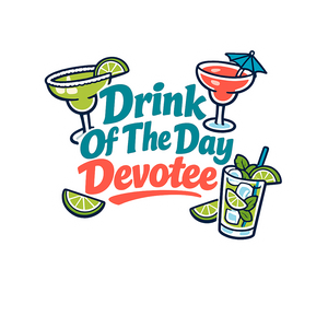 Drink Of The Day Devotee - Bordered Artwork