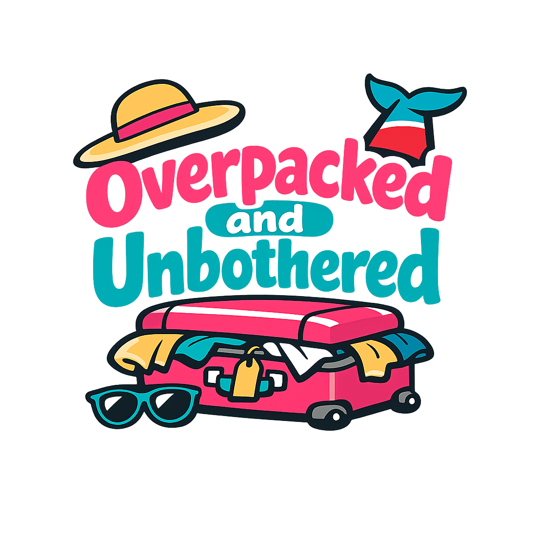 Overpacked and Unbothered - Bordered Artwork