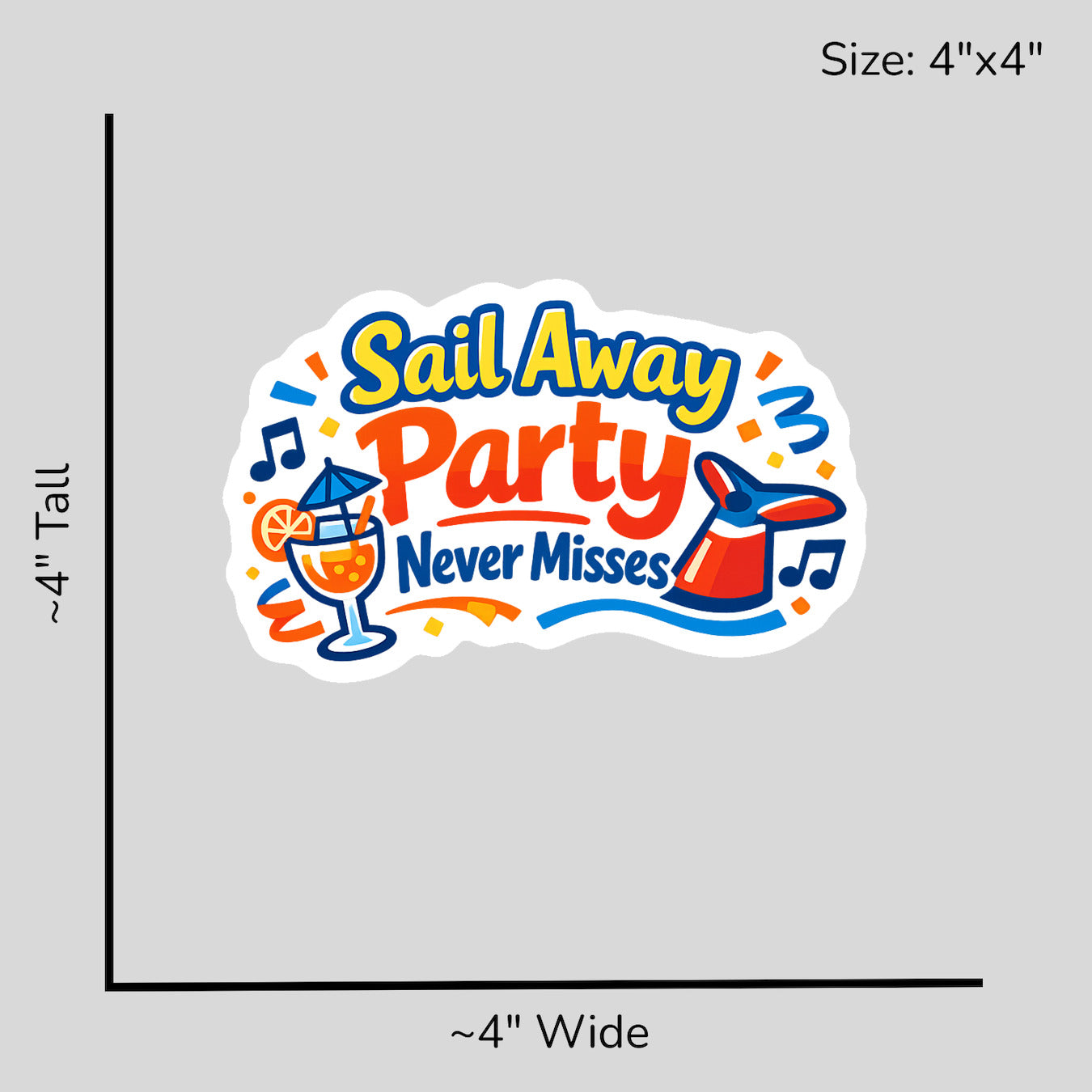 Sail Away Party Never Misses - Size Reference Mockup