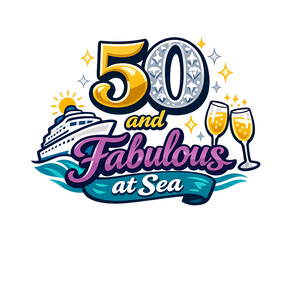 50 and Fabulous at Sea - Bordered Artwork