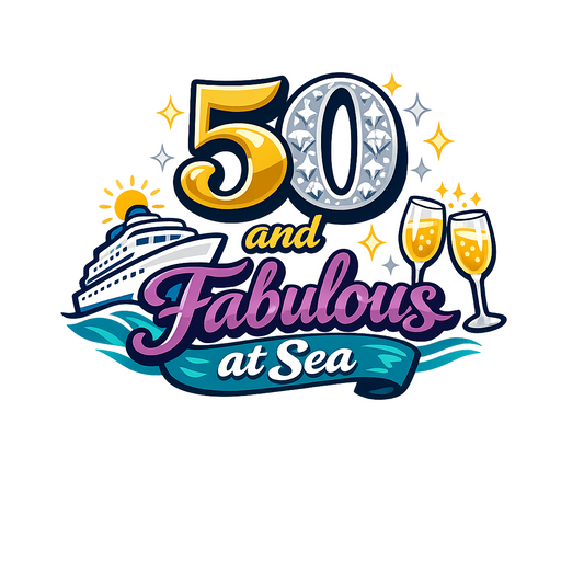 50 and Fabulous at Sea - Bordered Artwork
