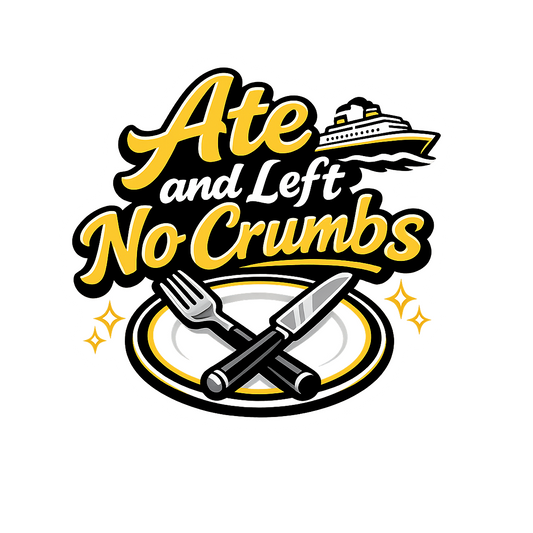 Ate and Left No Crumbs - Bordered Artwork