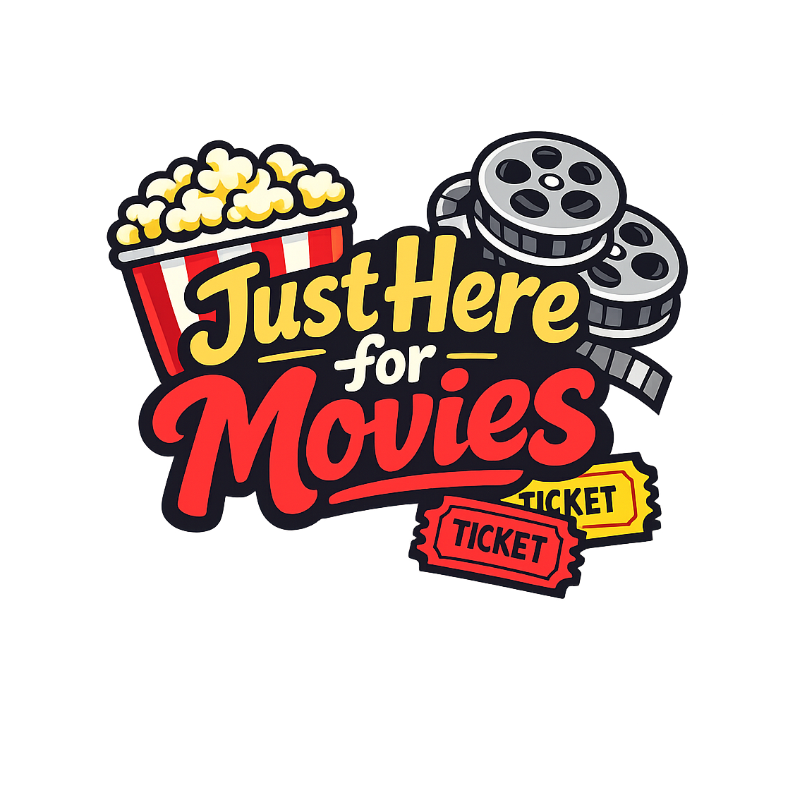 Just Here for Movies - Bordered Artwork