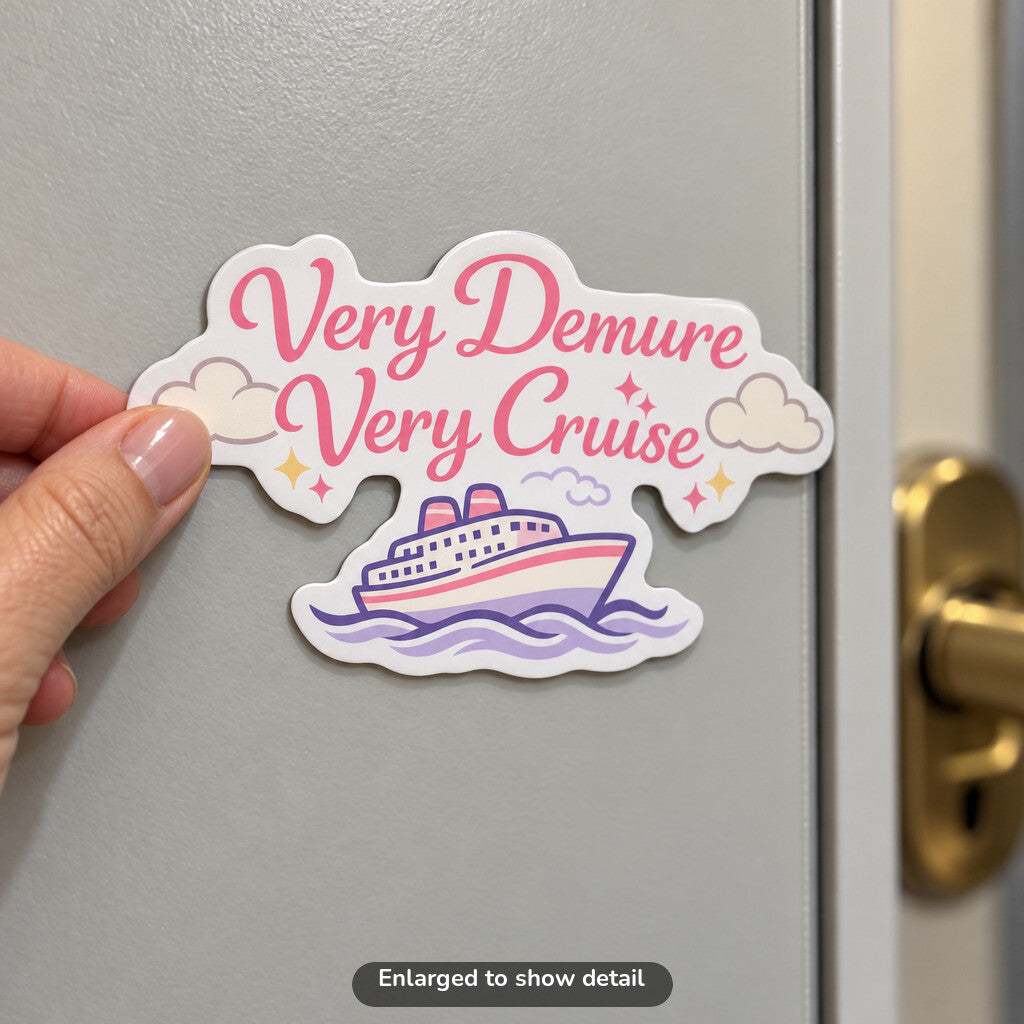 Very Demure Very Cruise - Magnet on Cruise Cabin Door