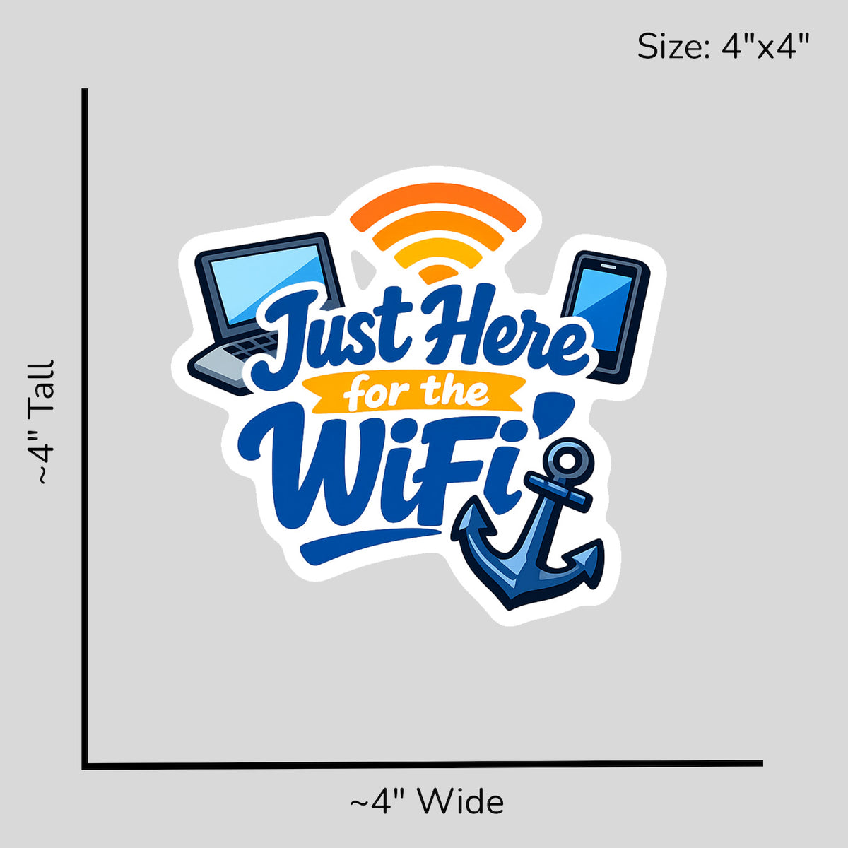 Just Here for the WiFi - Size Reference Mockup