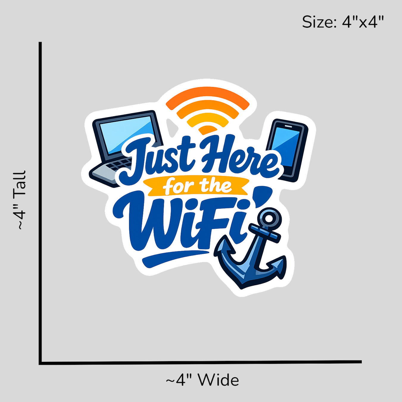 Just Here for the WiFi - Size Reference Mockup