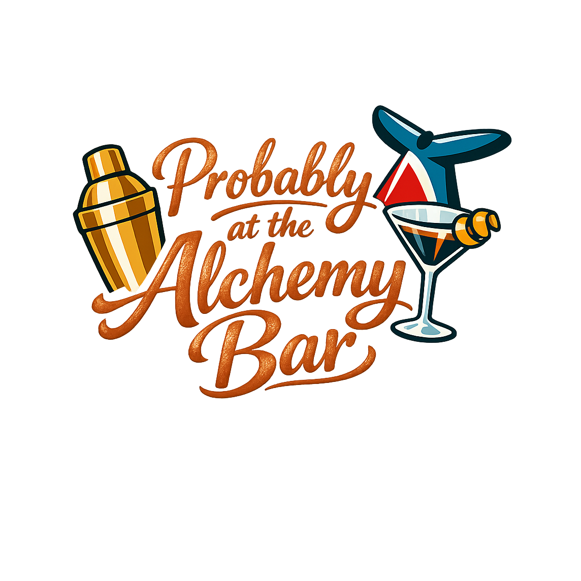 Probably at the Alchemy Bar - Bordered Artwork