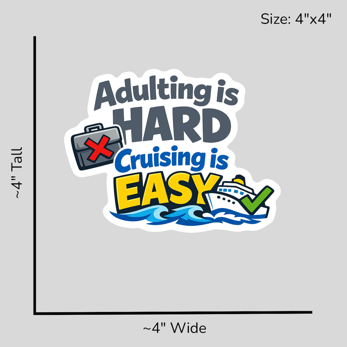 Adulting is Hard Cruising is Easy - Size Reference Mockup