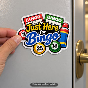 Just Here for Bingo - Magnet on Cruise Cabin Door